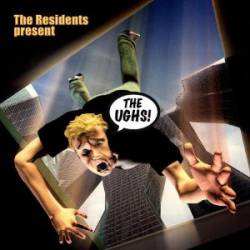 The Residents : The Ughs!